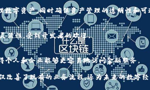 区块链技术正在快速发展，许多公司和组织都已经建立了自己的区块链平台。以下是一些著名的公司及其区块链平台的概览：

1. IBM
IBM 是区块链技术的先锋之一，其 IBM Blockchain 平台利用 Hyperledger Fabric 作为基础。该平台被广泛应用于供应链管理、金融服务和健康医疗等多个领域，助力企业实现透明化和去中心化的交易。

2. Microsoft
Microsoft 提供了 Azure Blockchain Service，这是一个支持多种区块链协议的云服务。通过 Azure，企业可以方便地创建、管理和扩展其区块链网络，从而提高业务的灵活性和可靠性。

3. Amazon Web Services (AWS)
AWS 的区块链服务允许用户使用多种框架（如 Ethereum 和 Hyperledger Fabric）构建和管理区块链网络。凭借强大的云基础设施，AWS 帮助公司应对高并发的交易需求。

4. Oracle
Oracle 的区块链平台旨在提供全面的解决方案，使企业能够构建可扩展和安全的区块链应用。其平台可用于供应链、金融服务及更多行业。

5. Ripple
Ripple 是一个专注于金融行业的区块链解决方案，其 RippleNet 网络用于跨境支付。Ripple 的技术使得国际汇款速度更快、成本更低，这吸引了众多银行和金融机构的合作。

6. Hyperledger
作为由 Linux 基金会支持的开源项目，Hyperledger 提供了一系列的区块链框架和工具，旨在为企业级应用提供支持。其不同的项目适用于各类行业，如制造、医疗、金融等。

7. ConsenSys
ConsenSys 专注于以太坊生态系统，提供多种区块链解决方案，包括开发工具和企业应用。其 MetaMask 和 Infura 等产品广泛应用于去中心化应用（dApps）的开发和使用中。

8. Chain
Chain 提供了一种用于发行和管理数字资产的区块链平台。其核心产品 Chain Core 使机构能够安全地创建和管理数字资产，同时确保资产管理的透明性和可追溯性。

9. Tezos
Tezos 是一个自我修正的区块链平台，支持智能合约和去中心化应用。其协议允许社区参与网络升级，并具有较强的灵活性，受到开发者的欢迎。

10. Stellar
Stellar 是专注于金融交易的区块链平台，旨在促进全球范围内的跨境支付。通过高速且低成本的交易，Stellar 使得个人和企业能够更容易地访问金融服务。

总结来说，区块链技术正逐步走向成熟，而许多公司通过不同的区块链平台和解决方案来满足市场需求。这些平台不仅改善了现有的业务流程，还为未来的数字经济开辟了崭新的可能性。随着技术的不断演进，预计未来还会有更多的企业投入到区块链领域，推动整个行业的发展。