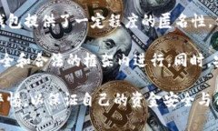 关于“TP钱包是否会被警察监控”的问题，首先我