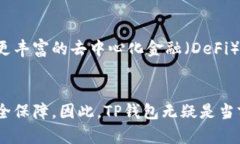 在币圈中，TP钱包是指“Token Pocket钱包”，是一种