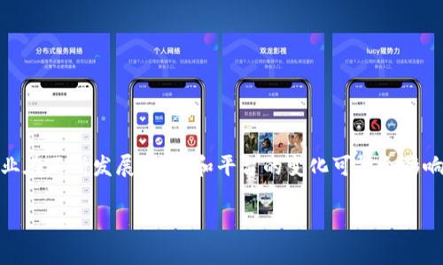 在讨论与 t p 钱包相关的问题之前，首先明确一点：数字钱包和加密货币行业在不断发展，政策和平台的变化可能会影响到钱包的注册情况和使用。以下是关于 t p 钱包是否还能注册的一些探讨。

### t p 钱包注册现状揭秘：2025必看更新指南