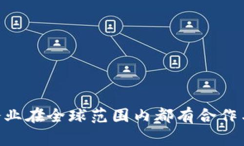 TokenPocket是一家专注于区块链钱包和数字资产管理的公司。根据公开的信息，TokenPocket的团队主要分布在中国。然而，由于区块链行业的特点，许多区块链项目和相关企业在全球范围内都有合作与办公地点，因此其具体的公司地址可能并不固定。如果你需要最新和准确的信息，建议直接访问TokenPocket的官方网站或相关社交媒体渠道，以获取更多的公司情况和动态。